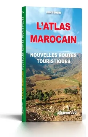 Populaire L'ATLAS MAROCAIN : NOUVELLES ROUTES TOURISTIQUES