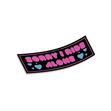 Slap Sticker Sorry I ride alone Dernière Chance