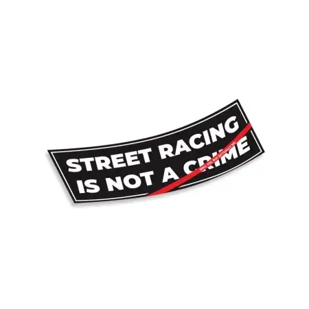 Prix Choc Slap Sticker Street racing is not a crime
