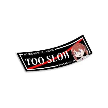 Slap Sticker Too slow, don't be mad Solde